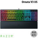 【国内正規品】 Razer Ornata V3 US 英語配列 有線 RGBライティング メカ・メンブレン ゲーミングキーボード # RZ03-04460100-R3M1 レーザー (キーボード) US配列 EARLY