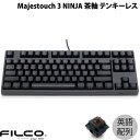 FILCO Majestouch 3 NINJA pz L eL[X  87L[ # FKBN87M/EFMB3 tBR (L[{[h) USz _CebN