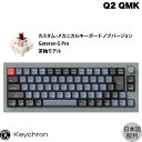 Keychron Q2 QMK Vo[O[ Mac{z L eL[X zbgXbv Gateron G Pro  70L[ RGBCg JX^JjJL[{[h muo[W # Q2-N3-JIS L[N (L[{[h) JISz