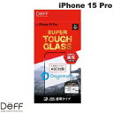 [lR|X] Deff iPhone 15 Pro SUPER TOUGH GLASS  0.4mm # DG-IP23MPG4DF fB[t (tیtB KXtB)