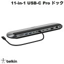 yyz BELKIN CONNECT jo[T USB-C 11-in-1 Pro hbN 100W PDΉ # INC014BTSGY xL (USB Type-C A_v^)