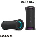 SONY ULT FIELD 7 Bluetooth 5.2 CX|[^uXs[J[ IP67 h ho hK ubN # SRS-ULT70 \j[ (BluetoothڑXs[J[ )