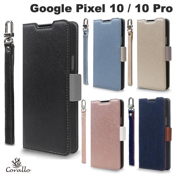 Rakuten - ［2025］ Corallo Google Pixel 10 / 10 Pro NU 手帳型ケース コラーロ (アンドロイドスマホケース・カバー)
