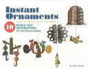 Instant Ornaments/バーゲンブック{Import2 洋書 その他洋書 英語 えいご カード デザイン 動物 組み立}
