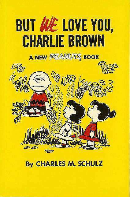 BUT WE LOVE YOUCHARLIE BROWNA NEW PEANUTS BOOK/С֥å{CHARLES MSCH...