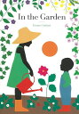 In the Garden/バーゲンブック{Emma Giuliani Import19 洋書 児童洋書 児童 子供 こども 英語 えいご}