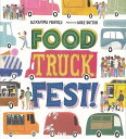 FOOD TRUCK FEST!/バーゲンブック{ALEXANDRA PENFOLD Import19 洋書 児童洋書 児童 子供 こども 英語 えいご}
