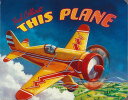 THIS PLANE/バーゲンブック{Paul Collicutt Import19 洋書 児童洋書 児童 子供 こども 英語 えいご}