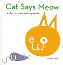 Cat Says Meow/バーゲンブック{michael arndt Import19 洋書 児童洋書 児童 子供 こども 英語 えいご}