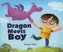 Dragon Meets Boy/バーゲンブック{Michael Slack Import19 洋書 児童洋書 児童 子供 こども 英語 えいご}