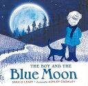 THE BOY AND THE Blue Moon/バーゲンブック{SARA O’LEARY Import19 洋書 児童洋書 児童 子供 こども 英語 えいご...