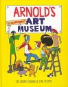 ARNOLD’S EXTRAORDINARY ART MUSEUM/バーゲンブック{CATHERINE INGRAM Import19 洋書 児童洋書 児童 子...