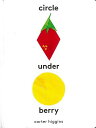 circle under berry/バーゲンブック{carter higgins Import19 洋書 児童洋書 児童 子供 こども 英語 えいご}