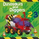 Dinosaurs and Diggers 123/バーゲンブック{ボードブック Import19 洋書 児童洋書 児童 子供 こども 英語 えいご}