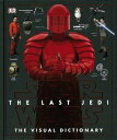 STAR WARS THE LAST JEDI THE VISUAL DICTIONARY/o[QubN{PABLO HIDALGO Import23 m f/y/pm f y pm p  LN^[ p { { }