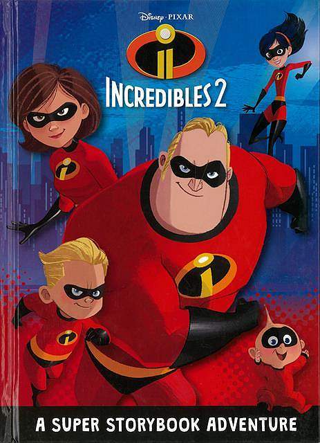 INCREDIBLES 2 A SUPER STORYBOOK ADVENTURE/バーゲンブック Disney PIXAR Import23 洋書 児童洋書 児童 子供 こども 英語 えいご