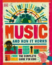 MUSIC AND HOW IT WORKS THE COMPLETE GUIDE FOR KIDS/バーゲンブック{Charlie Morland Impor...