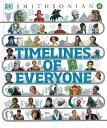 TIMELINES OF EVERYONE/バーゲンブック{DK 編 Import19 洋書 その他洋書 英語 えいご}