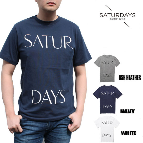 【★ポイント10倍★10 OFFクーポン★5月18日02：00～5月21日09：59迄】SATURDAYS SURF NYC Tシャツ メンズ サタデーズサーフ ニューヨーク 半袖 ネイビー ホワイト アッシュヘザー (霜降りグレー) 1887 TSHIRT TEE