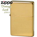 ZIPPO ライター ジッポー 270CC フラットトップ ハイポリッシュブラス 無地 真鍮無垢 ソリッドブラス 金色 Vintage Look ジッポライター オイルライター メンズ ギフト