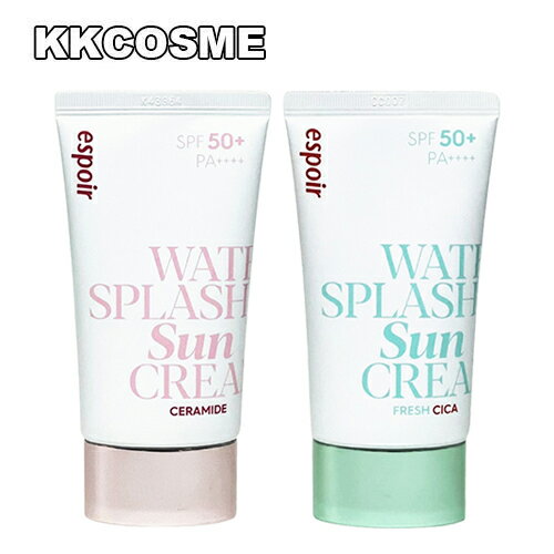 espoir エスポア ウォータースプラッシュサンクリーム セラミド / フレッシュシカ 各60ml spf50+ pa++++ 日焼け止め 単品 韓国コスメ 正規品