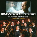 CD^ǑŊyATu uXATuE[iBrass Ensemble ZEROjCG[ExciJeroen BerwaertsjuOIyv