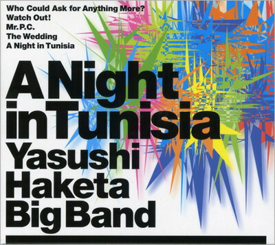 CD／ビッグバンド 羽毛田耕士ビッグバンド「A Night in Tunisia」