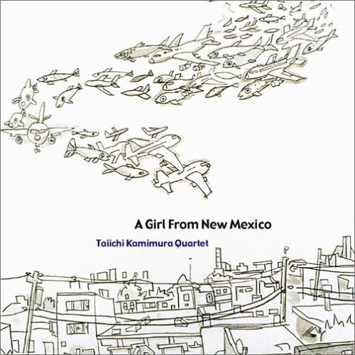 Rakuten - CD／サックス かみむら泰一カルテット「A Girl From New Mexico」