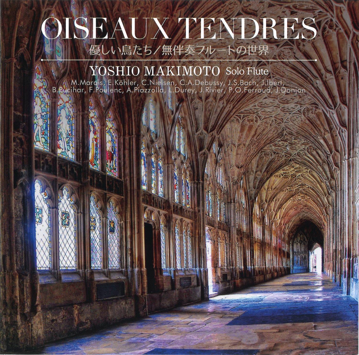 CD／フルート 槇本吉雄「優しい鳥たち／無伴奏フルートの世界 OISEAUX TENDRES」
