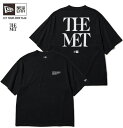 ニューエラ NEW ERA 半袖 オーバーサイズド コットン Tシャツ The Met ブラック 限定モデル 在庫限り 14457270 世界的に有名なメトロポ...