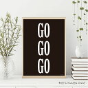 アートポスター BLACK『GO GO GO』 北欧 アートパネル ノルディック A5 A4 A3 A2 A1