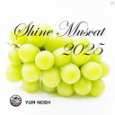 2025年【 日川のシャインマスカット 】予約販売 <YUM NOSH>