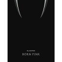 楽天KNPOPS 楽天市場店安心・迅速の日本国内発送 BLACKPINK 2nd ALBUM BORN PINK BOX SET ver. Black ver. BLACKPINK ブラックピンク ブルピン black pink アルバム