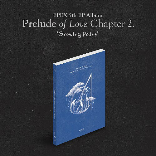 楽天KNPOPS 楽天市場店安心・迅速の日本国内発送 EPEX MINI 5th EP Album Prelude of Love Chapter 2. Growing Pains CLOUD ver. EPEX イーペックス イペックス アルバム cd