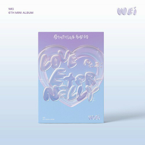 Rakuten - 安心・迅速の日本国内発送 Love Pt.3 : Eternally Eternal love Eternal love ver. Wei