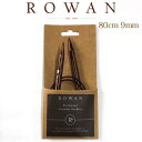 ROWAN [@֐j@80cm@9mm@Birchwood@Circular Needles