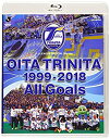 【中古】大分トリニータ1999-2018ALL GOALS [Blu-ray]