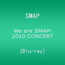 【中古】(非常に良い)We are SMAP! 2010 CONCERT Blu-ray