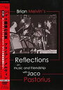 【中古】(未使用・未開封品)ジャコ最後の真実/ブライアン・メルヴィン (Brian Melvins REFLECTIONS on the music and friendship with Jaco Pastorius) [日本語帯解説字幕