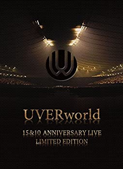 【中古】UVERworld 15&10 Anniversary Live LIMITED EDITION(完全生産限定盤) [DVD]
