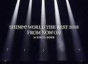 【中古】SHINee WORLD THE BEST 2018 ~FROM NOW ON~ in TOKYO DOME(初回生産限定盤) Blu-ray