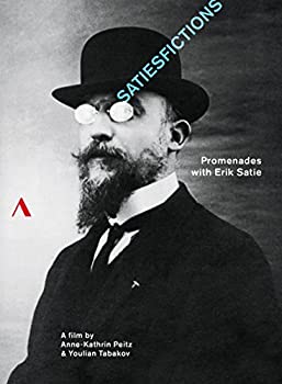 yÁzTeBEXtBNV ~ GbNETeBƂƂɕ [hL^[] (SATIESFICTIONS ~ Promenades with Erik Satie) [ADVD] [{