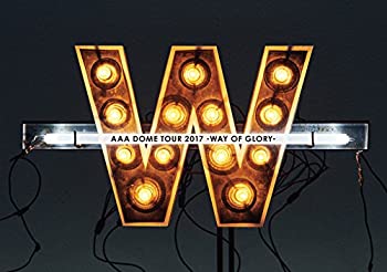 【中古】AAA DOME TOUR 2017 -WAY OF GLORY-(DVD2枚組)(スマプラ対応)(初回生産限定盤) 【中古】AAA DOME TOUR 2017 -WAY OF GLORY-(DVD2枚組)(スマプラ対応)(初回生産限定盤)