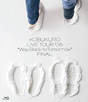 【中古】(未使用・未開封品)コブクロ LIVE TOUR '06 "Way Back to Tomorrow" FINAL [Blu-ray]