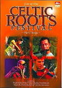 yÁz(ɗǂ)Celtic Roots Festival /Vol.3