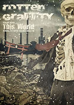 【中古】(非常に良い)tour2010 This World FINAL KYOTO MUSE 2DAYS [DVD] ROTTENGRAFFTY