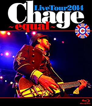 šChage Live Tour 2014 ~ equal ~ [Blu-ray]