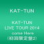 šKAT-TUN LIVE TOUR 2014 come Here(2) [DVD]