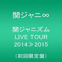 【中古】関ジャニズム LIVE TOUR 2014≫2015(初回限定盤) [DVD]