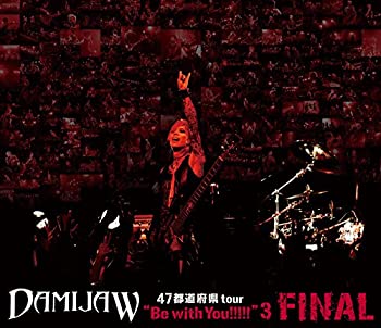 (非常に良い)DAMIJAW 47都道府県tour "Be with You!!!!!"3 FINAL 